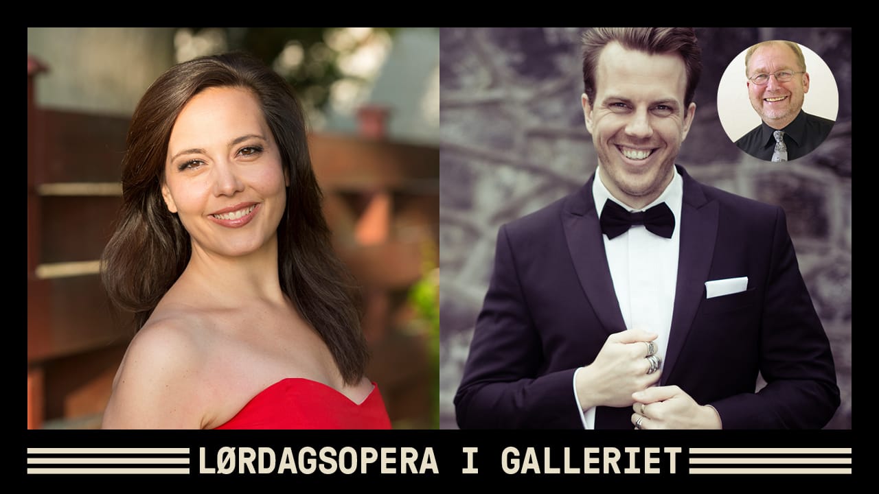 Lørdagsopera i Galleriet - Lucia Cervoni, Martin Hatlo & Svein Rustad