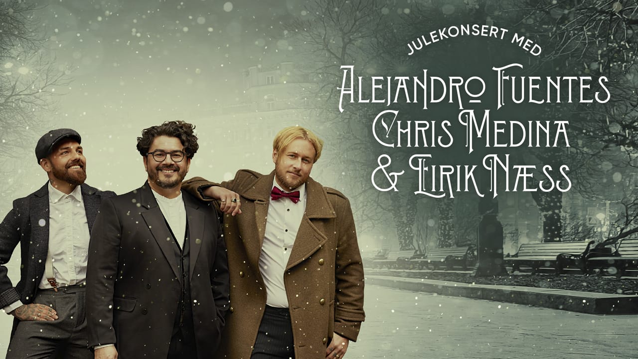 Chris Medina, Alejandro Fuentes & Eirik Næss - en Julekonsert