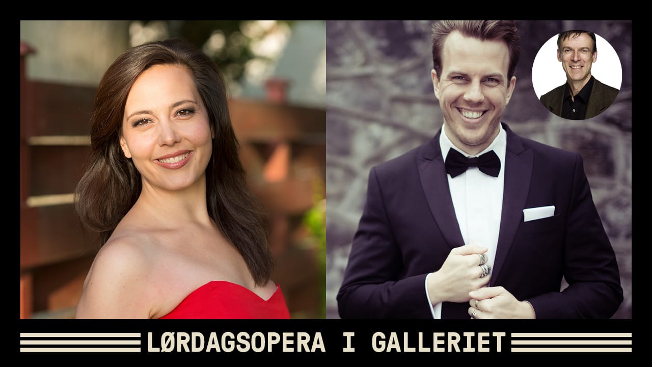 Lørdagsopera i Galleriet - Lucia Cervoni, Martin Hatlo & Ivar Anton Waagaard