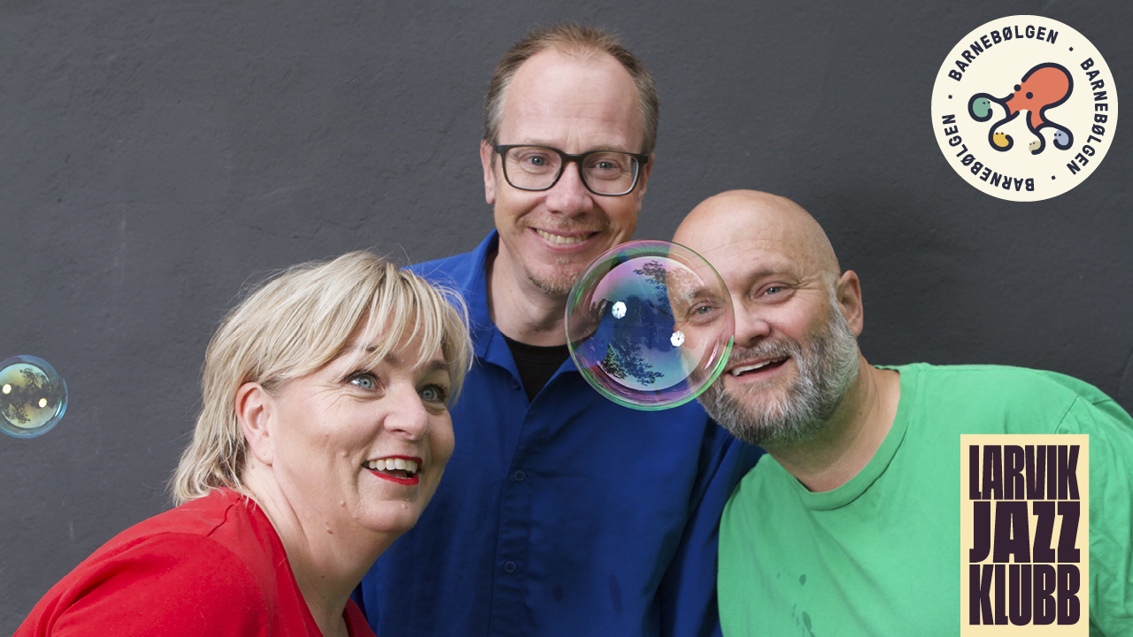 Larvik Jazzklubb presenterer: Barnebølgen Småting